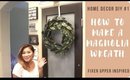 🌿DIY: HOW TO MAKE A MAGNOLIA WREATH for $10! Home Decor Tour & Plant Collection!🌿