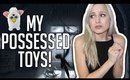 MY POSSESSED TOYS AS A CHILD | PARANORMAL?