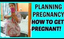 Pregnancy Planning How To Get Pregnant 👶/SuperPrincessjo