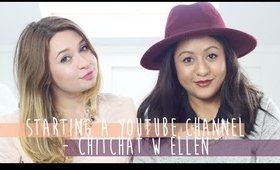 Starting a YOUTUBE channel. Chit Chat w/ Ellen | Siana