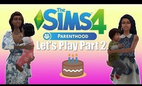 The Sims 4 Parenthood LP Part 2 Birthdays And Break-ins