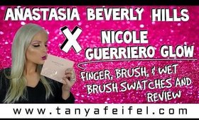 Anastasia Beverly Hills X Nicole Guerriero Glow Kit | Swatches | Demo | Review | Tanya Feifel