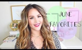 JUNE FAVORITES 2016