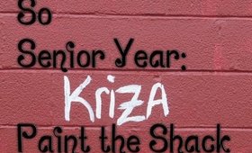 Paint the Shack || Krizia's So Senior Year
