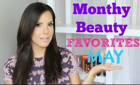 Monthly Beauty Favorites | MAY