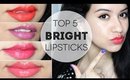 Top 5 Favorite Bright Lipsticks | With RachMartino