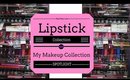 Lipstick Collection (Requested) | My Makeup Collection Spotlight | Kay's Ways