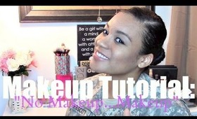 No Makeup...Makeup Tutorial