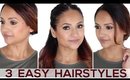 3 Easy Hairstyles Tutorial