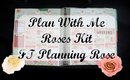 Plan With Me: Roses Kit ft Planning Roses