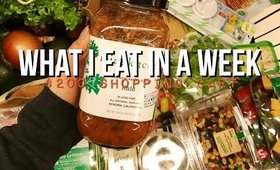 WHAT I EAT IN A WEEK : $200 SHOPPING CHART