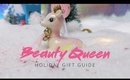 THE GIFT GUIDES | BEAUTY QUEEN
