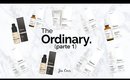 The Ordinary (Parte I) || Jen Cmr