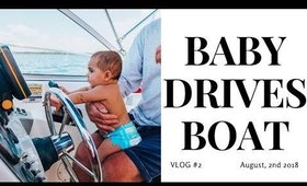 BABY DRIVES BOAT / DAY IN THE LIFE OF A MOM 2018