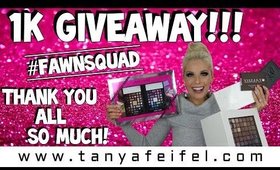 1K Giveaway!!! | Thank You All So Much!! | #FawnSquad! | Tanya Feifel-Rhodes