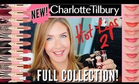 NEW Charlotte Tilbury Hot Lips 2 Collection | Lip Swatches & Reviews