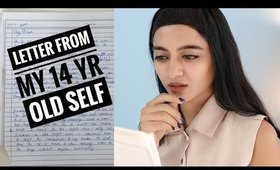 Letter From My 14 Year Old Self! _ Things I Wish I Could Tell my Younger Self