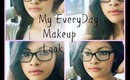 My Everyday Makeup Look