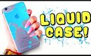 DIY Liquid Phone Case!
