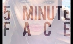 My "5 Minute Face" Routine