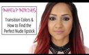Makeup Mondays: Transition colors & How to find the Perfect Nude lip