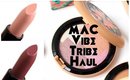 MAC Vibe Tribe Haul