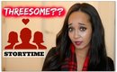 STORYTIME: He asked for a THREESOME?! | Kym Yvonne
