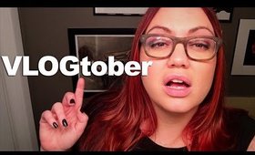 VLOGtober 2014 :: Week Three