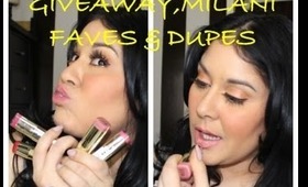 HUGE MILANI GIVEAWAY,MILANI FAVS & MILANI MAC LIPSTICK DUPES