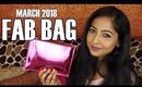 FAB BAG March 2018 | Unboxing & Review | The Game Changer | Stacey Castanha