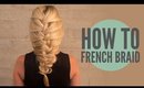 How To: French Braid