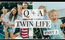 Q + A: Twin Life Part 2 (different personalities, school, being a twin mom) | Kendra Atkins