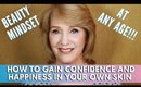 How To Gain Confidence And Happiness In Your Own Skin | mathias4makeup