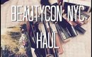 Haul | BeautyCon NYC 2015