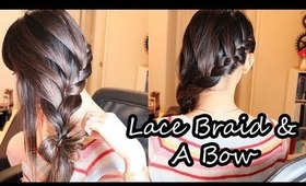 Hair: Lace Braid & A Bow
