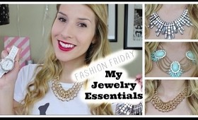 FASHION FRIDAY: My Jewelry Essentials