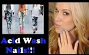 How To: Acid Wash Nails!!!
