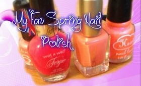 MY FAV SPRING NAIL POLISH