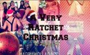 VLOG: A Very Ratchet Christmas 2014