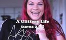 A Glittery Life turns 2 GIVEAWAY!!!!