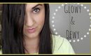 How To: Glowy Dewy Makeup