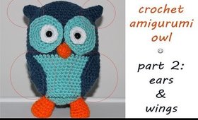 How To Crochet Amigurumi Owl - Part 2