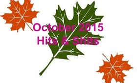 October 2015 Hits & Shits