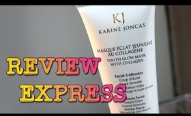 [Review Express] Karine Joncas - Masque Éclat Jeunesse au collagène