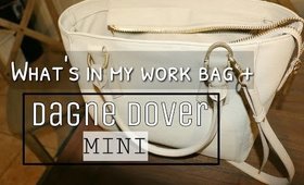 What's in my work bag? | Dagne Dover Review!