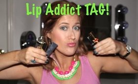 Lip Addict TAG