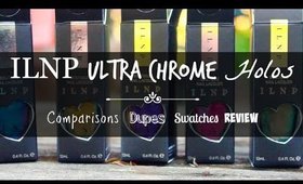 ILNP Ultra Chrome Holos | Swatches, Comparisons (Enchanted Polish), Review