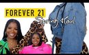 Its Been a while!!! | #Forever21 Spring Haul