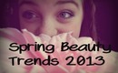 Spring 2013 Beauty Trends Tutorial♡