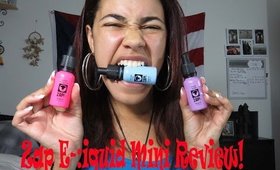 Zap! E Liquid Mini Review!